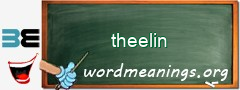 WordMeaning blackboard for theelin